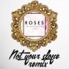 The Chainsmokers、ROZES - Roses (Not Your Dope Remix)