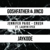 Jennifer Paige、Lauryn Vyce - Crush (Goshfather & Jinco x JayKode Edition)