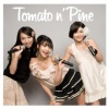 Tomato n' Pine - キャプテンは君だ!