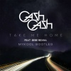 Cash Cash、Mykool - Take Me Home (Mykool Bootleg)