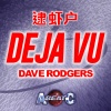 Dave Rodgers - Deja Vu (Extended Mix)