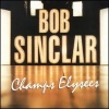 Bob Sinclar《Champs Elysees Theme》[MP3/LRC]