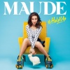 Maude - Love Is What You Make of It