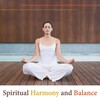 Spiritual Music Collection、Inner Peace Paradise、Wellbeing Zone - Serenity is the Balance