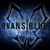 Evans Blue《Say It》[MP3/LRC]