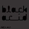 Black Asteroid - Black Acid (Original Mix)