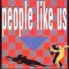 People Like Us - Resurrection
