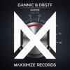 Dannic、D-Block & S-te-Fan - Noise (Extended Mix)
