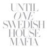 Swedish House Mafia - Until One (Continuous Mix)