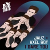 Jauz、Axel Boy - I Dare You