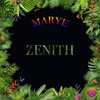 Marye - Zenith