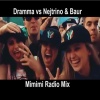 Dramma、Nejtrino、Baur - МиМиМи (Radio Mix)