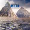 Loving Arms、SevenEver - Lose It (Extended Mix)
