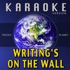 Tracks Planet - Writing's on the Wall (Karaoke Version)