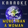 Tracks Planet - More Than a Woman (Karaoke Version)