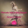 Marcelo Vak、Alex Roque、Leon Cormack - Groovin Tonite