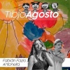 Antonella、Fabian Fazio、Santiago Greco、Joaquin Alem - Tibio Agosto