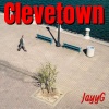 Jayyg - Clevetown (Explicit)
