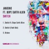 Jansons、Dope Earth Alien - Switch (Extended Mix)