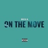 Rell - On The Move (Explicit)