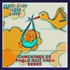 Pablo Ruiz、Sleep Baby Sleep Band - Oh Mamá (feat. Pablo Ruiz)