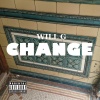 Will G - Change (Explicit)