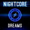 Elektronomia Nightcore - Dreams