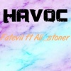 FatEvil、Ali_Stoner - Havoc (feat. Ali_Stoner)(Explicit)