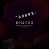 Jay Cee、Sat Mazaria、Virdi Mazaria - Roll On 3 (Explicit)