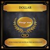 dollar - Who Were You with in the Moonlight (Rerecorded)