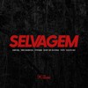 Drik Barbosa、Stefanie、Dory de Oliveira、Fioti、Souto MC、Emicida - Selvagem