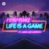 Psyko Punkz、Adosa、Mongoose - Life Is A Game