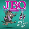 J.B.O. - Mach noch eins auf!