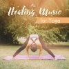 Namaste Yoga Collection《Top 15 Healing Music for Yoga》[MP3/LRC]