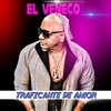 El Veneco - Traficante de Amor