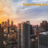 Monday Morning Jazz Playlist - Monday Morning Jazz