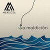 Mendoza - La Maldición