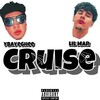 Lil Mar、ybAyeGhee - Cruise (Explicit)