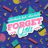 Muttonheads、Eden Martin - Forget You