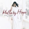 Mallary Hope - Just A Baby (Mary's Song)