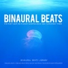 Binaural Beats、Binaural Beats Library、Binaural Beats Brain Waves Isochronic Tones Brain Wave Entrainment、Audio Fluent - Subconscious Expansion