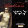 RTÉ Philharmonic Choir、Ireland National Symphony Orchestra、Reinhard Seifried、Majella Cullagh - Symphony No. 2 in B-Flat Major, Op. 52, MWV A18, 