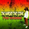 Fyah Konkarah - The Harder They Come