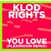 Klod Rights - You Love