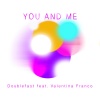 Valentina Franco、Doublefast《You and Me》[MP3/LRC]