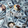 Larry Phantom、jj drippy、hectaviouss - No Choice (Explicit)