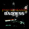 Fyah Konkarah - Badness