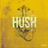 Dizzy Wright、Corey Ellis、Kyle Treadwell - HUSH (Explicit)