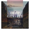 Draammaa - Deep Gravity