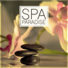 Spa Music Paradise - Ultimate Spa Music
